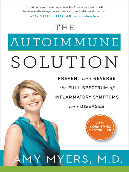 Title details for The Autoimmune Solution by Amy Myers, M.D. - Wait list